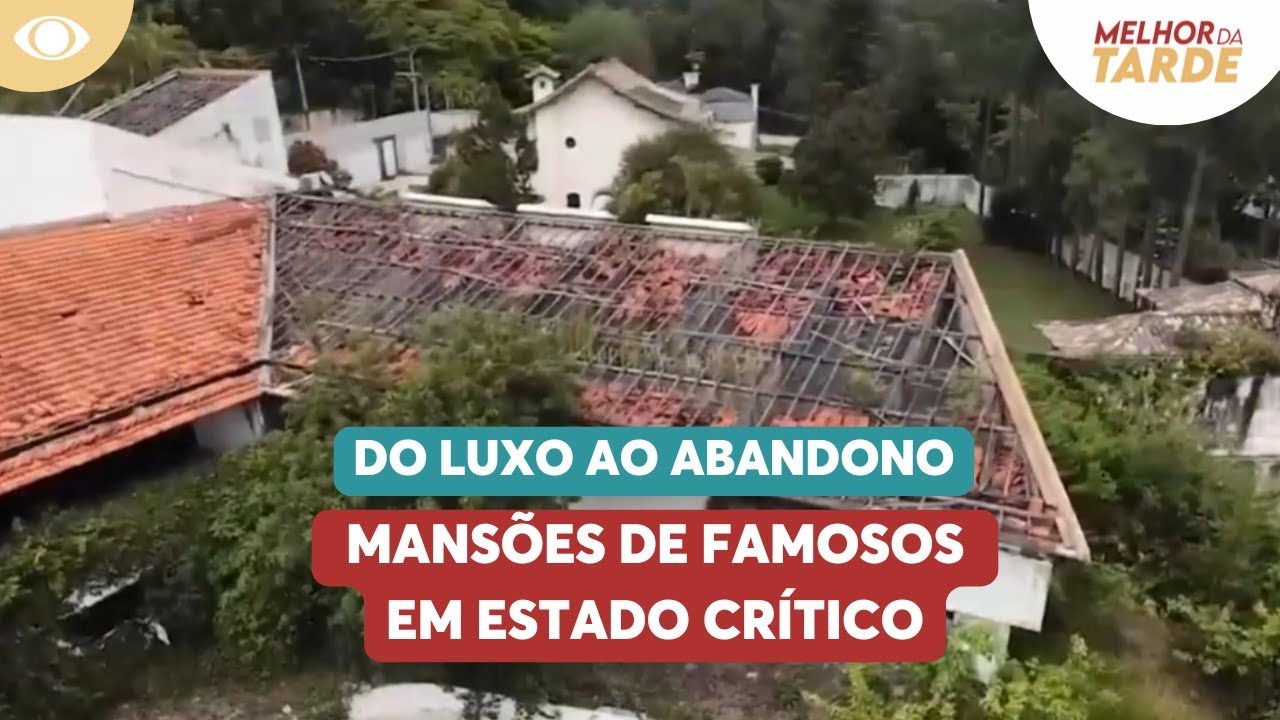 Do luxo ao abandono: mans&otilde;es de famosos em estado cr&iacute;tico