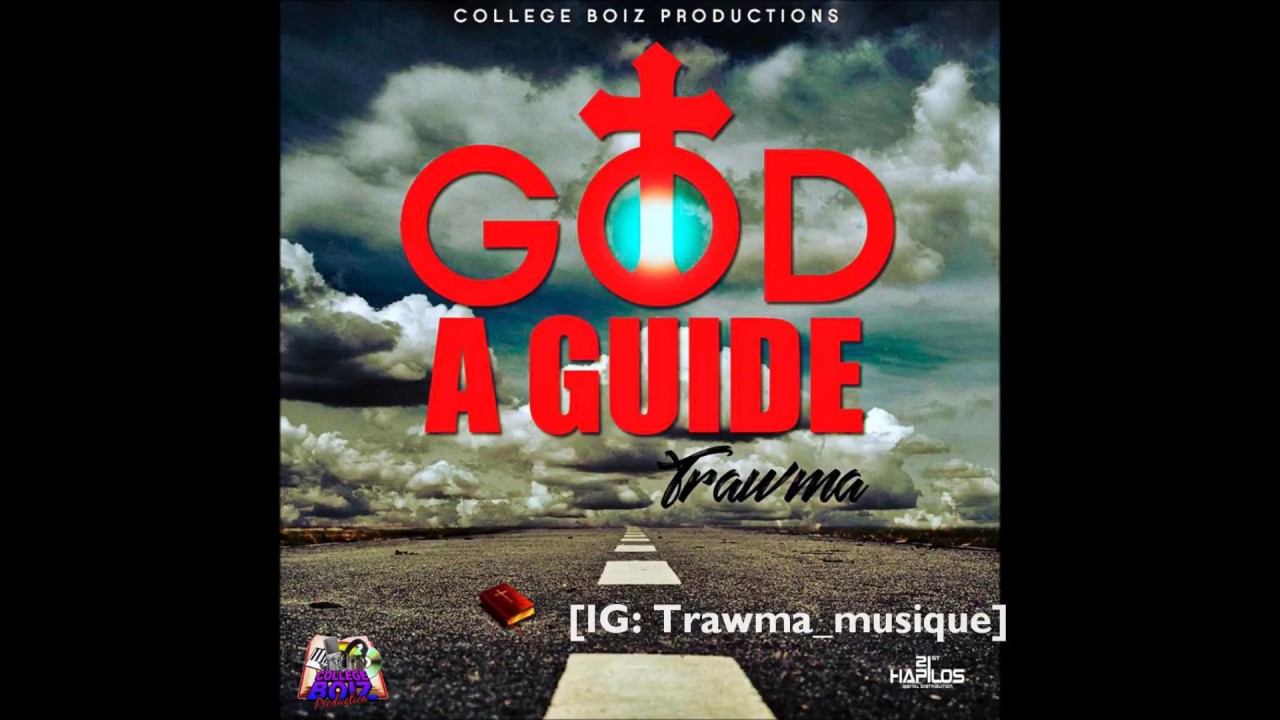 TRAWMA - God A Guide  [Exclusive Single]