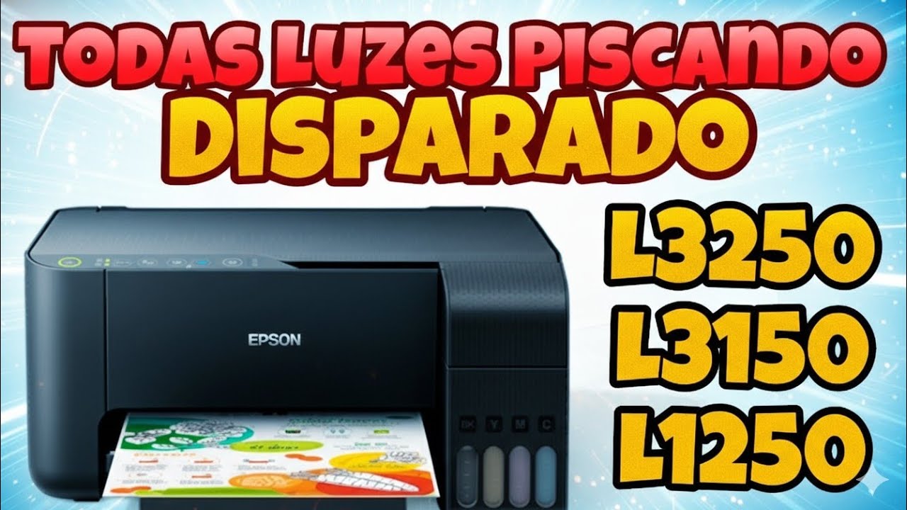TODAS AS LUZES PISCANDO RAPIDAMENTE,  IMPRESSORA EPSON NÃO É RESET