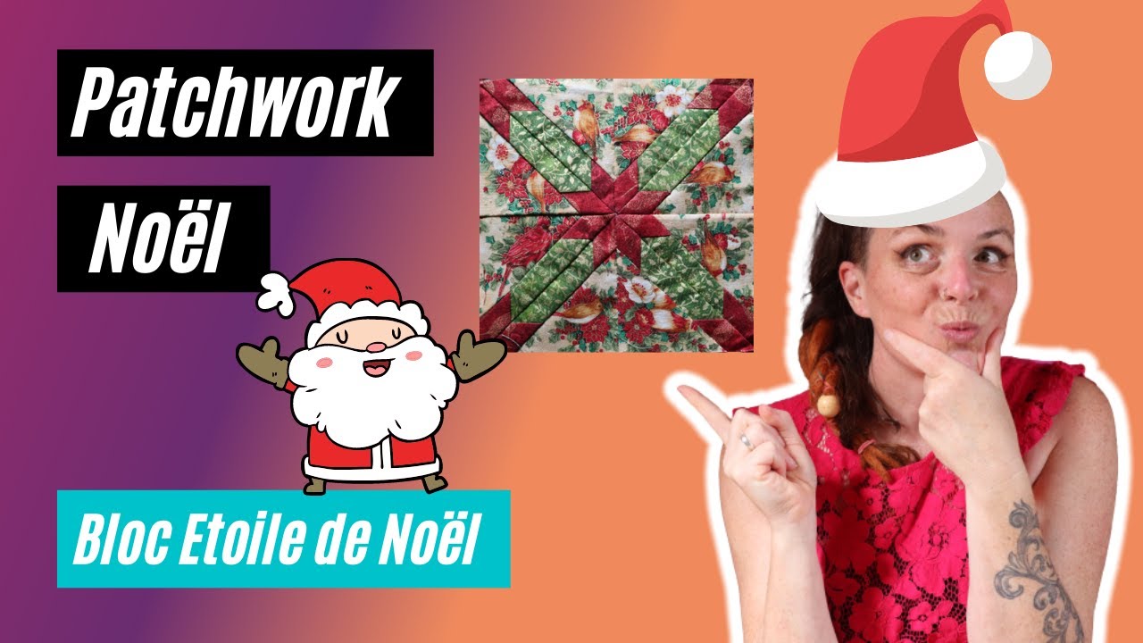 PATCHWORK NOEL : Faire un bloc ETOILE avec France Patchwork (Partie 1)