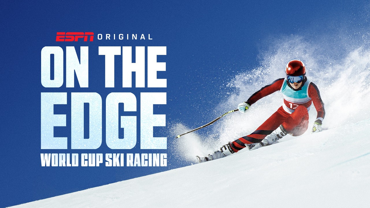 Official Trailer | On the Edge: World Cup Ski Racing | ESPN Original Series