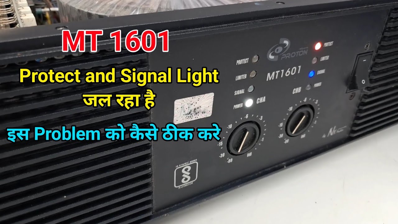 MT 1601 ka protect light and signal light dono jalraha hai to fault kaise sahikare