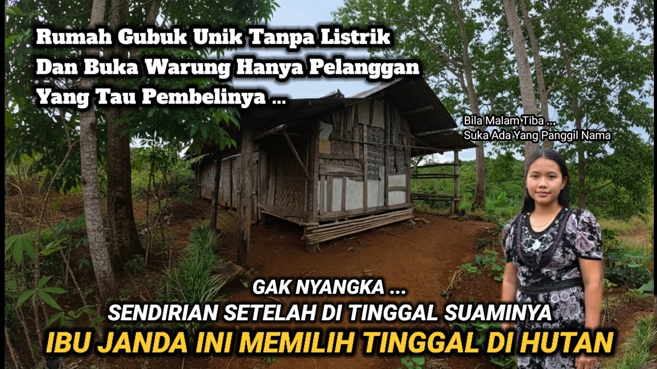 IBU CANTIK PEMBERANI YANG NEKAD TIDUR DI PUNCAK GUNUNG TENGAH HUTAN SENDIRIAN TINGGAL DI RUMAH GUBUK