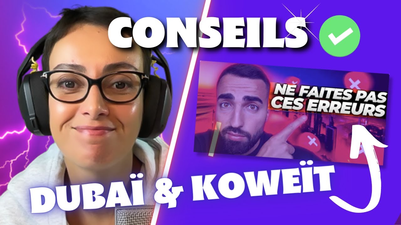 Koweit vs Dubai : Erreurs &agrave; &eacute;viter en expatriation avec Bastien Bosquets