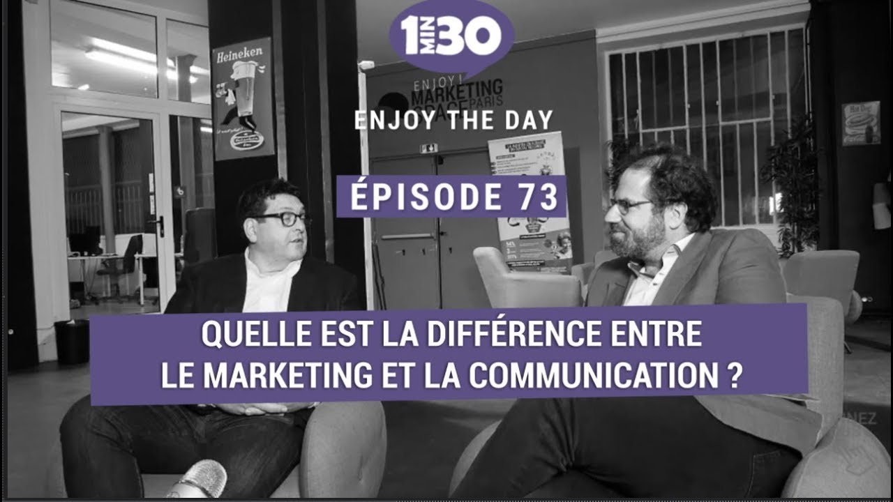 Quelle est la différence entre le marketing et la communication ? - #EnjoyTheDay