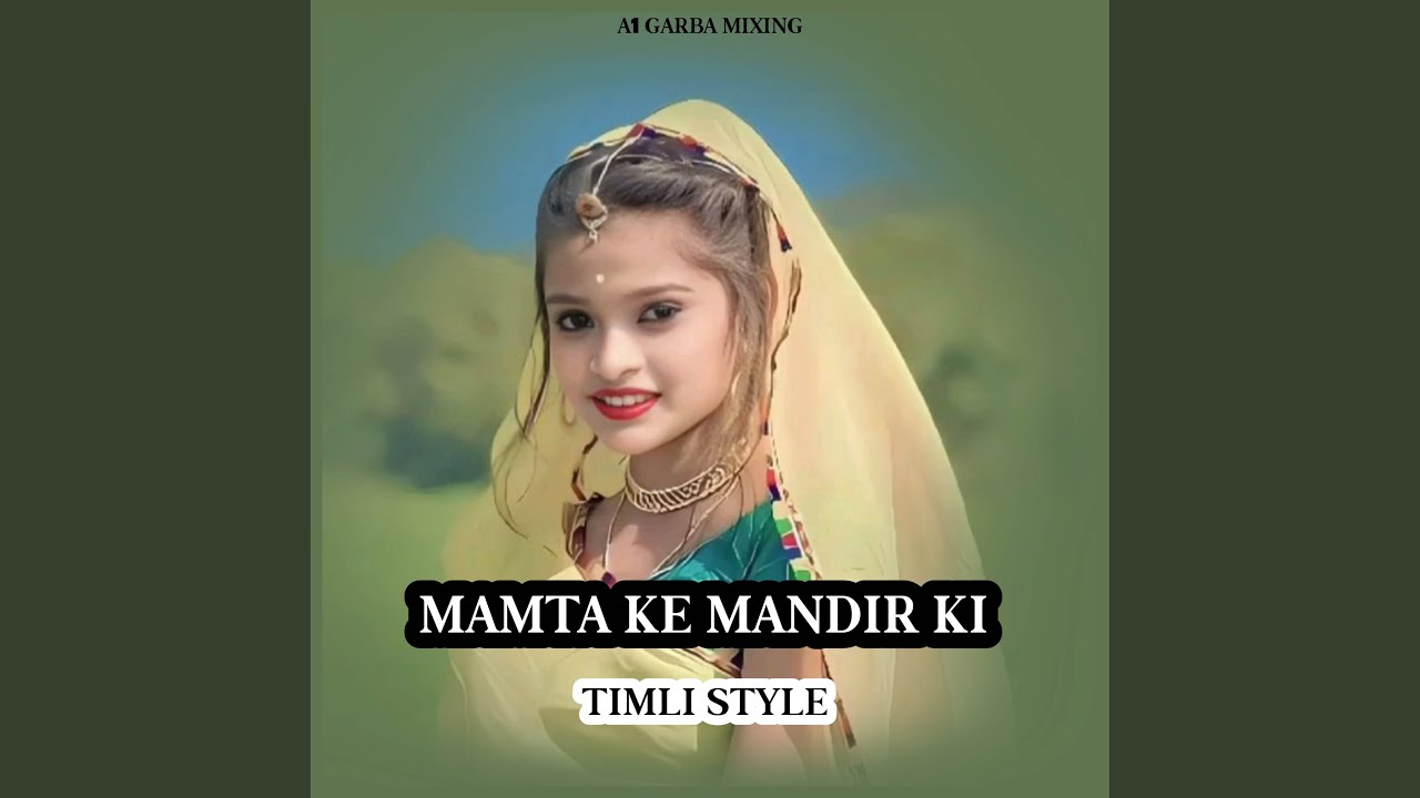 MAMTA KE MANDIR KI TIMLI STYLE