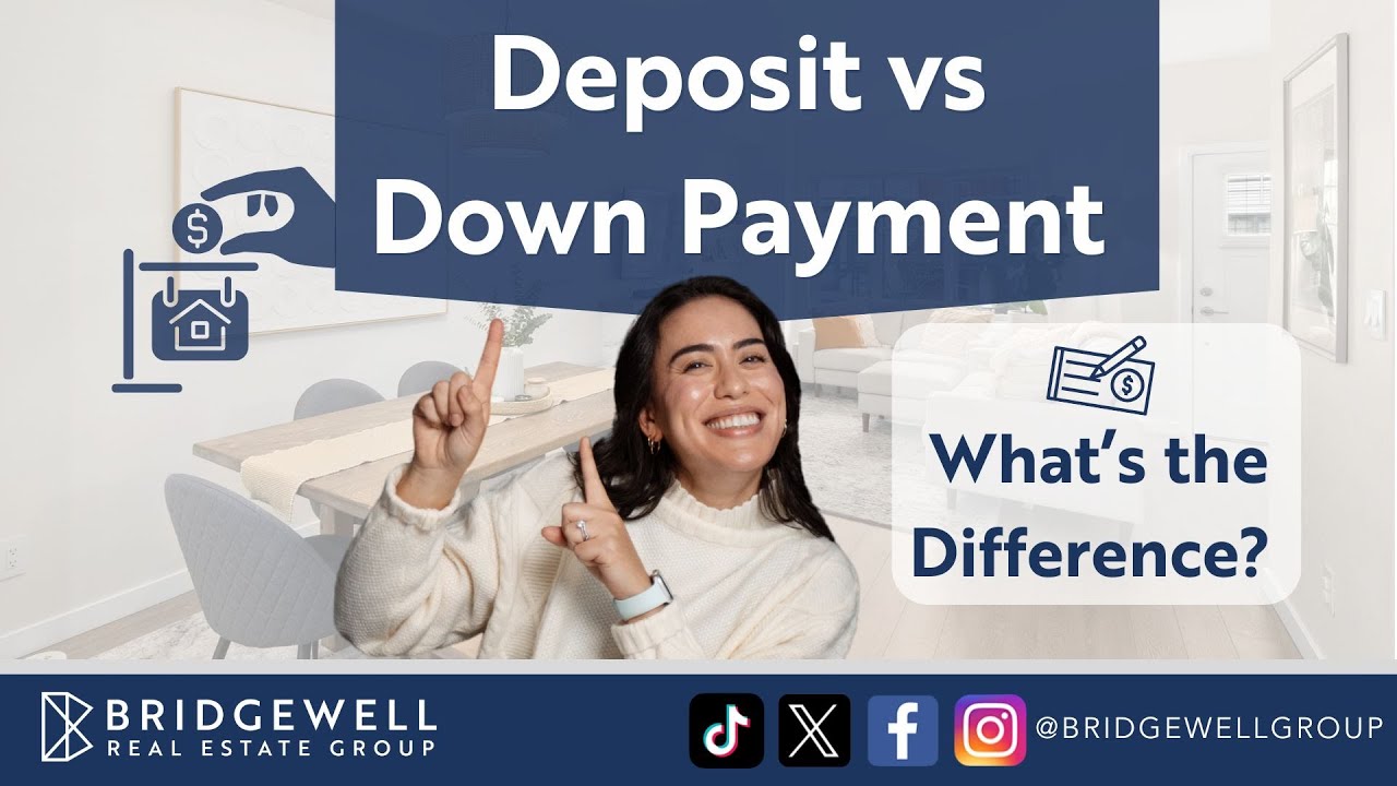 Deposit vs Down Payment in Real Estate - What's the Difference?