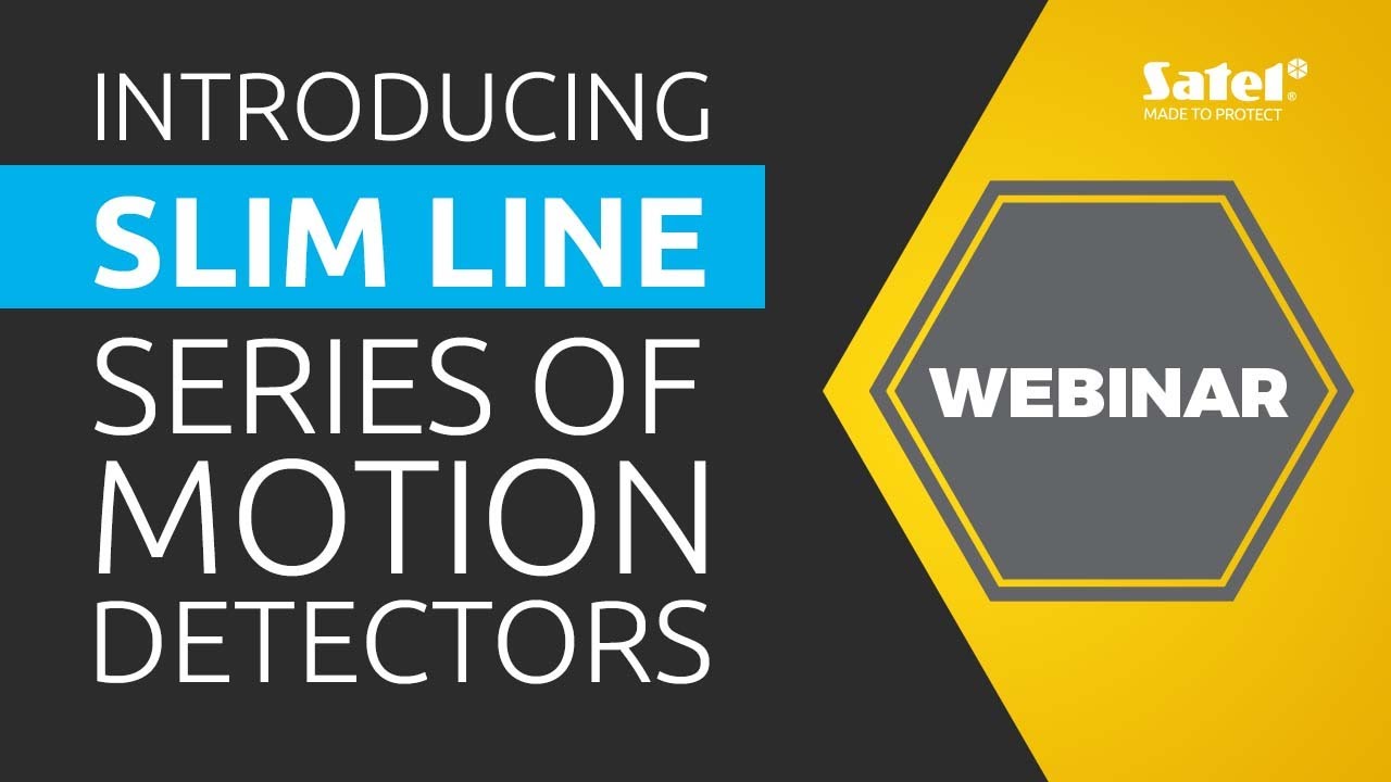 SATEL Webinar: Introducing the SLIM LINE Series of Motion Detectors