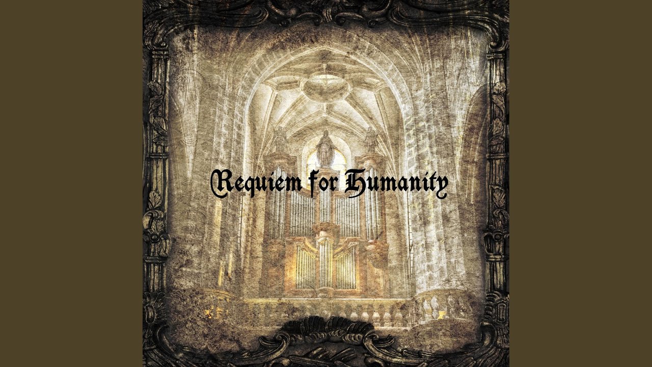 Requiem for Humanity