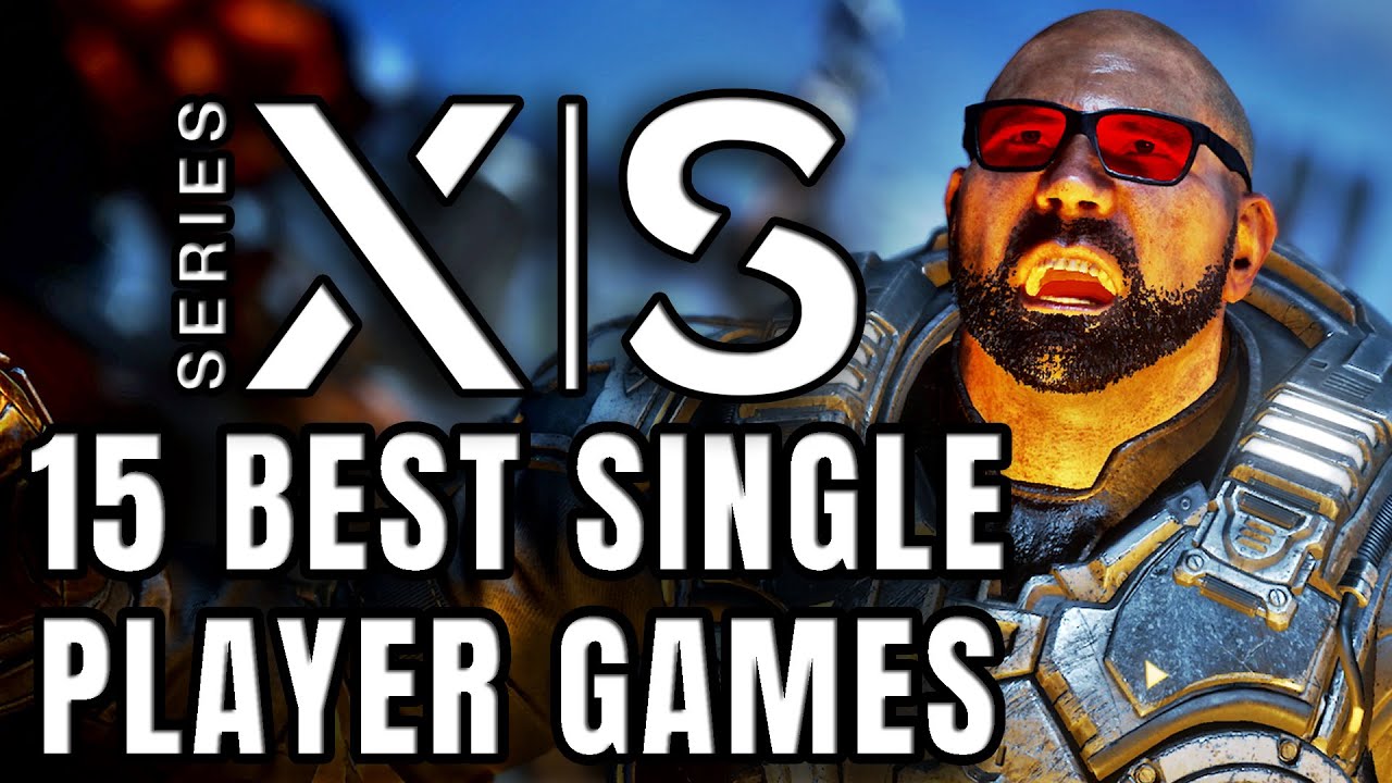15 BEST Single Player Games on Xbox Series X You NEED TO PLAY
