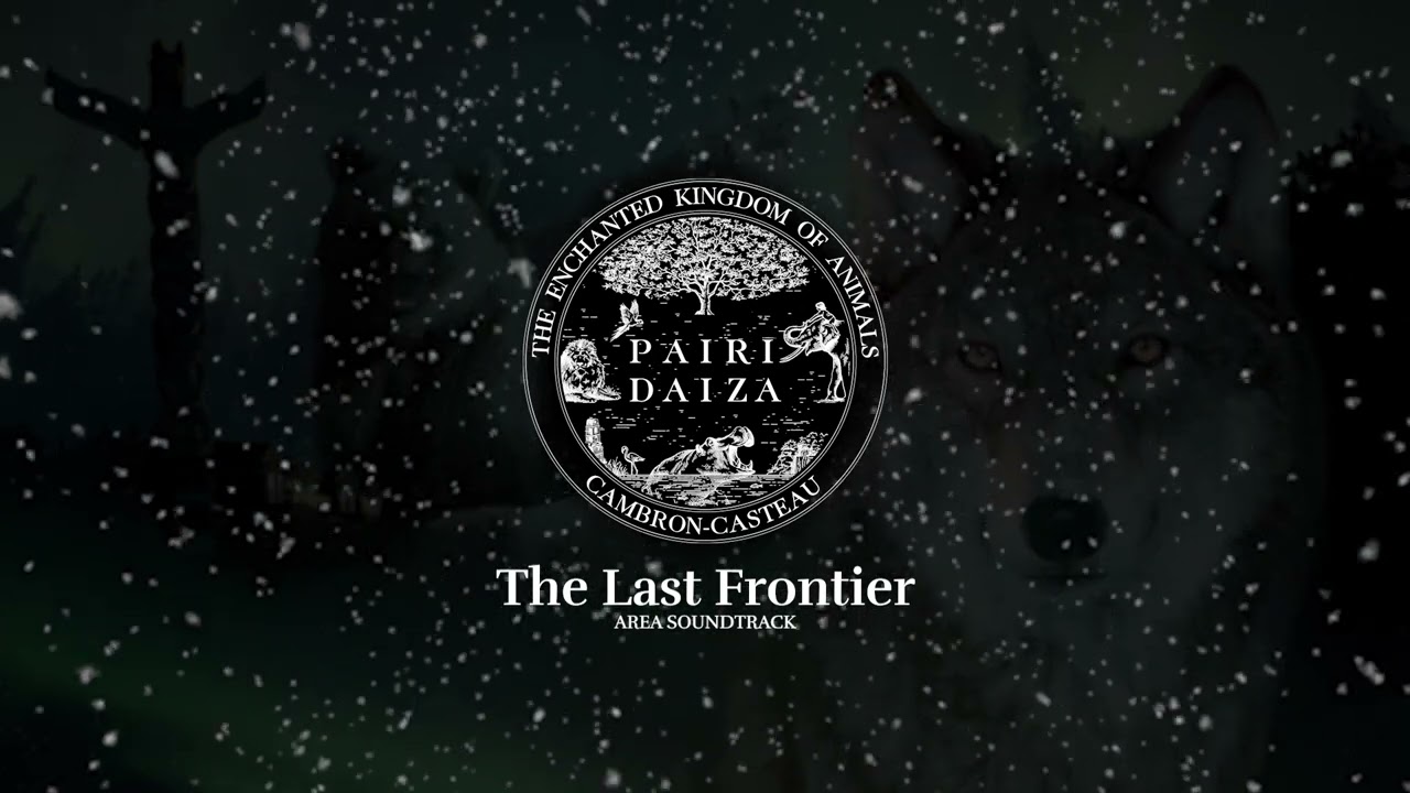 The Last Frontier Area Soundtrack - Pairi Daiza