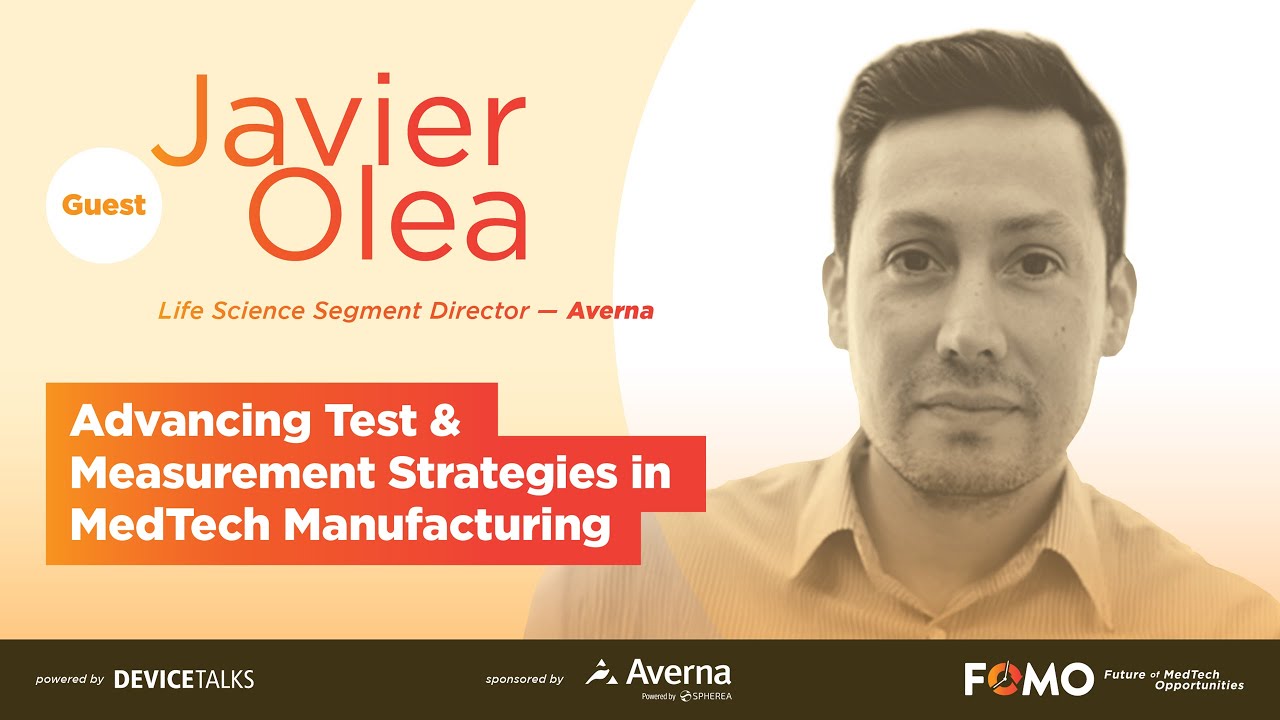 Advancing Test & Measurement Strategies in MedTech Manufacturing