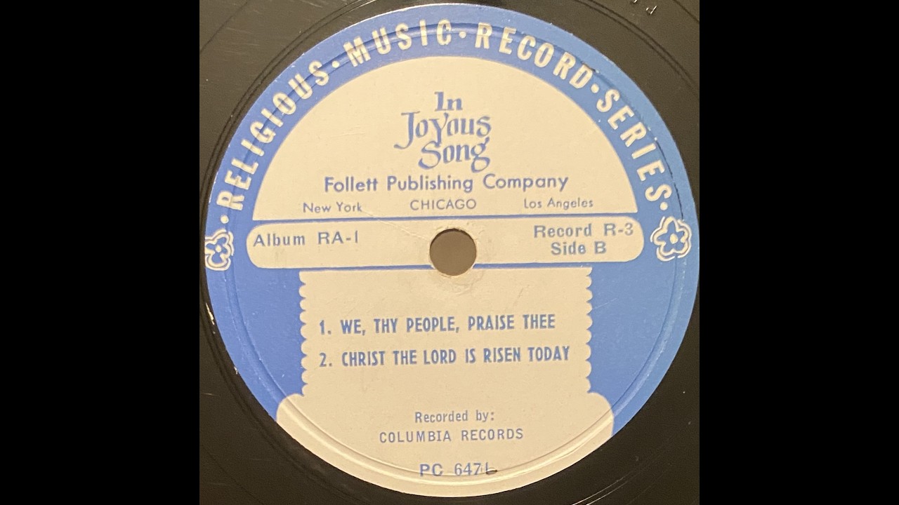 In Joyous Song - R3B - We Thy People Praise Thee, Christ The Lord Is Risen Today  78rpm Religious