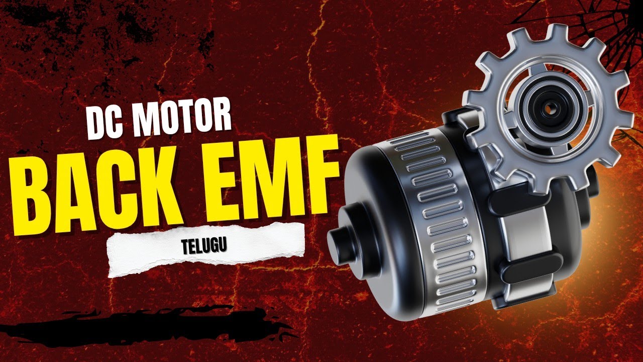 Back EMF in DC motor explained in Telugu
