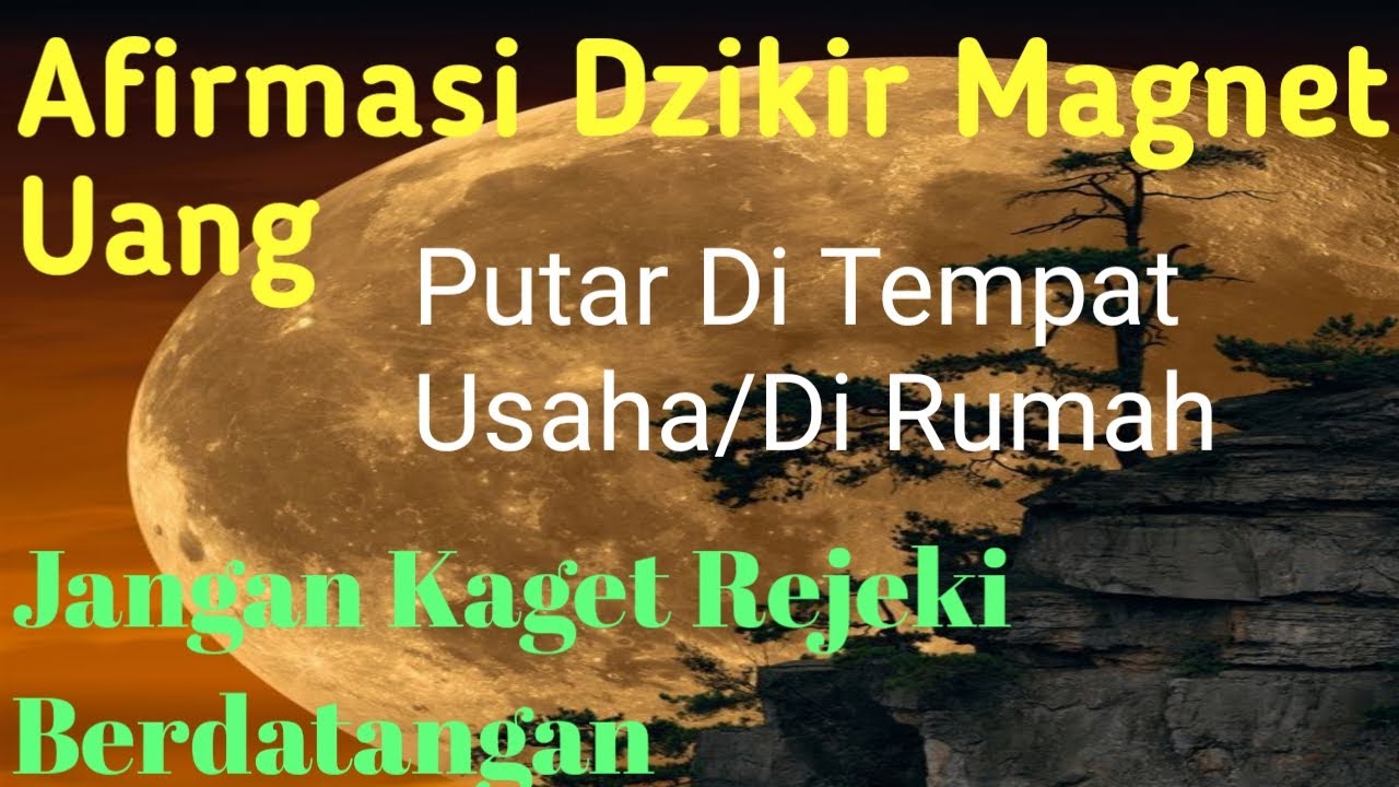 DZIKIR AFIRMASI MAGNET UANG