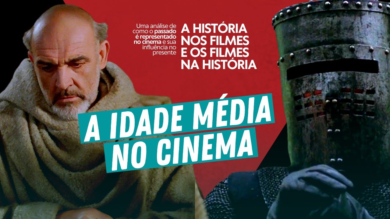 A IDADE MÉDIA NO CINEMA | A HISTÓRIA NOS FILMES E OS FILMES NA HISTÓRIA #01