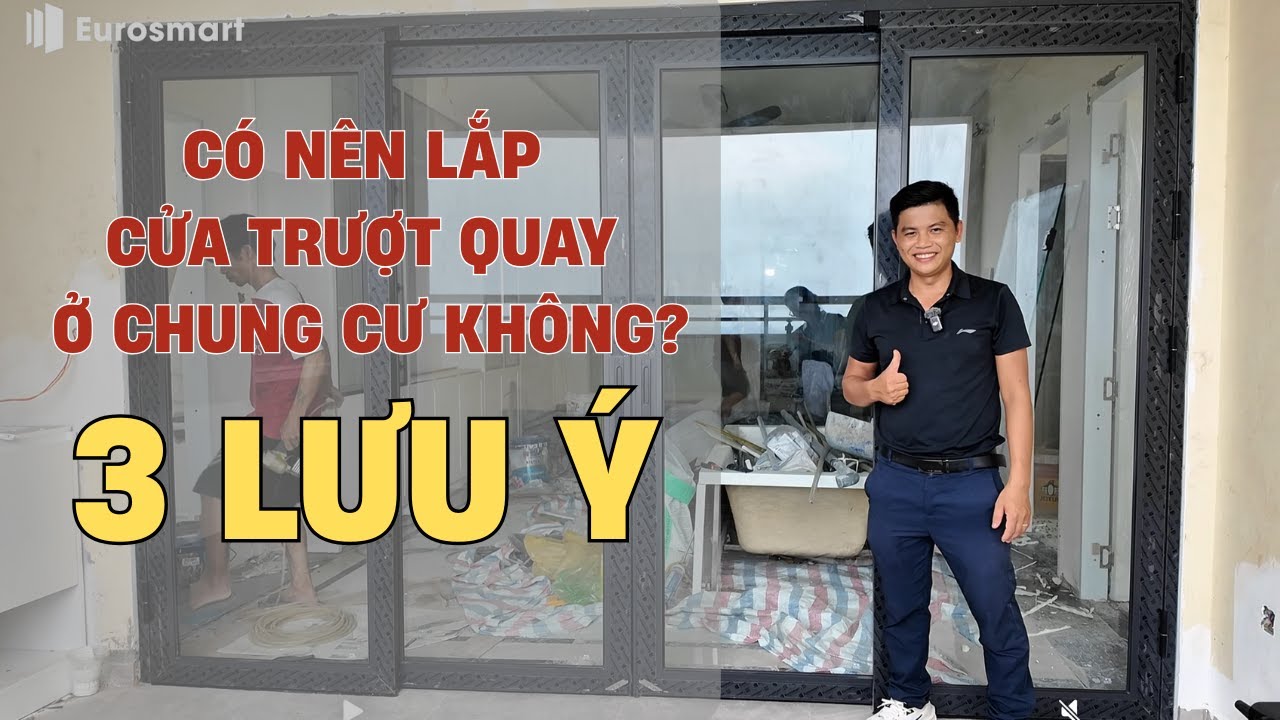 Có nên lắp cửa trượt quay ở chung cư không | 3 lưu ý quan trọng