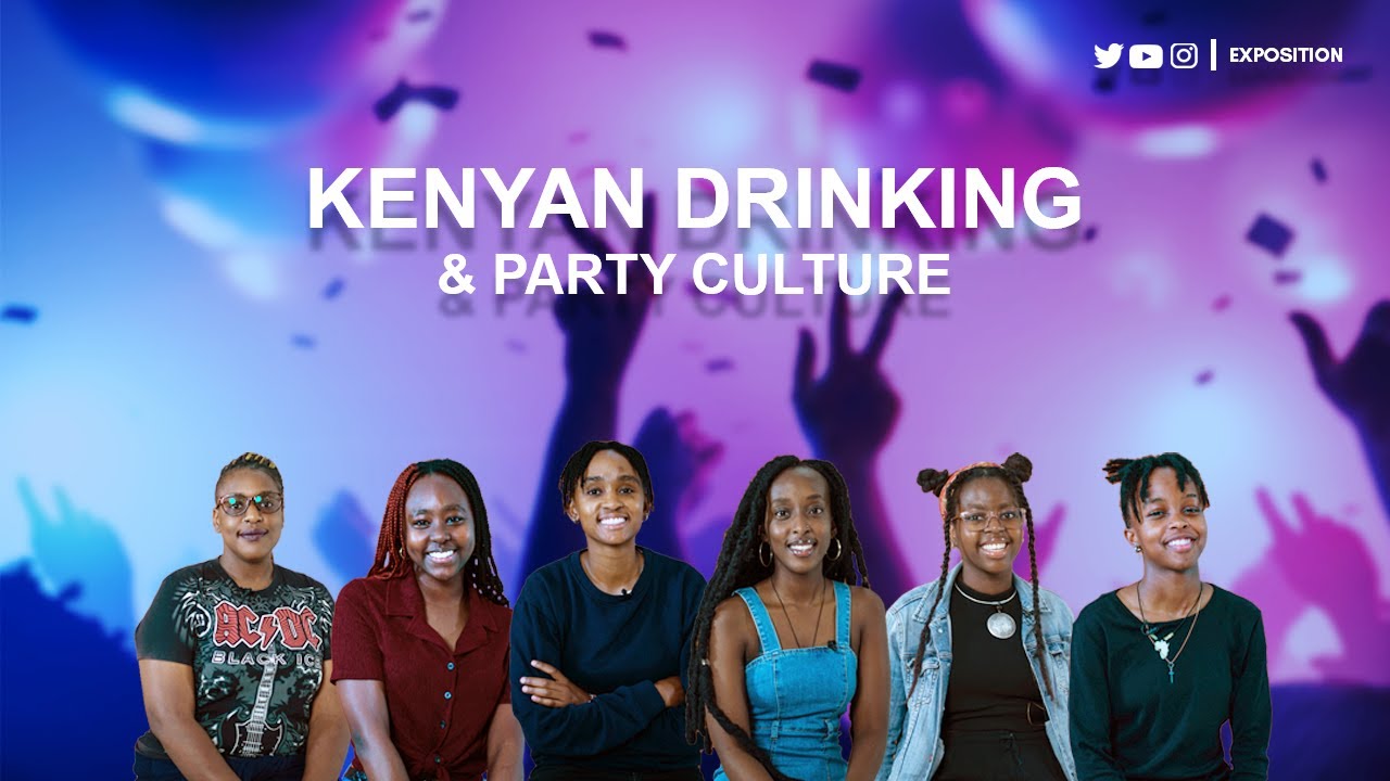 Do Young Kenyans Drink and Party Responsibly? | Exposition: Ep 7