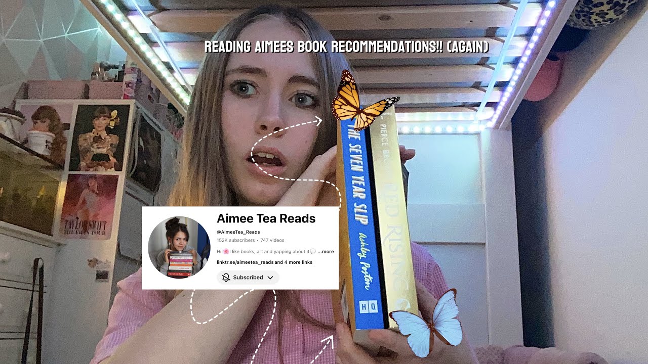 Reading Aimee Tea Read’s book recs again! (Ft: Aimee??)💓