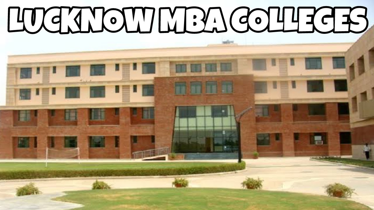 AKTU TOP 10 MBA College | 10 Best MBA College In Lucknow