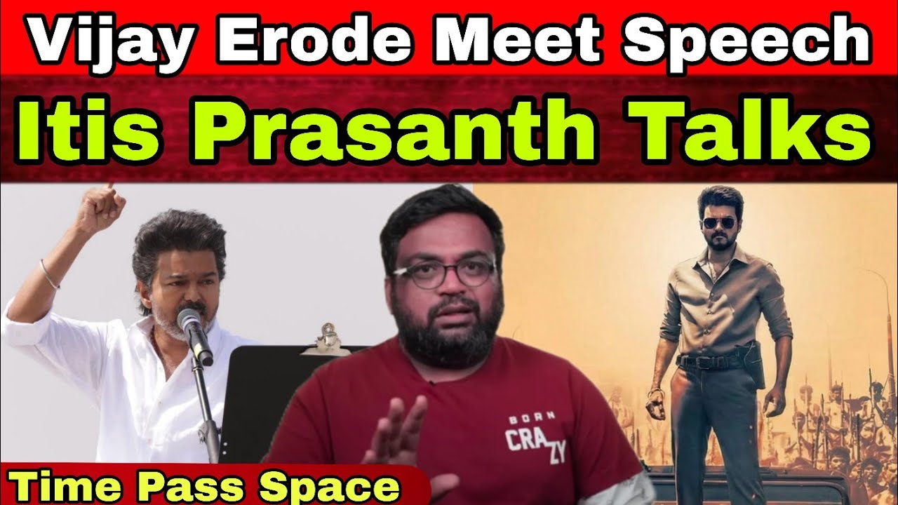 Jananayagan 2nd single Reaction | Vijay Speech | Itis Prasanth talks | Time Pass Space Full video