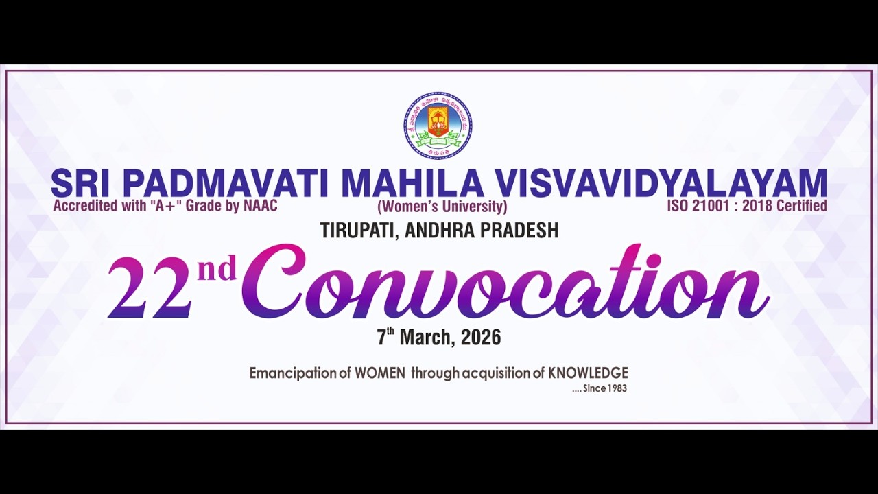 SPMVV || Twenty Second Convocation || 07-03-2026