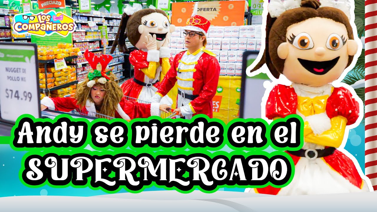Andy se porta mal en el super | Los Compañeros compran la cena de navidad | Andy se pierde