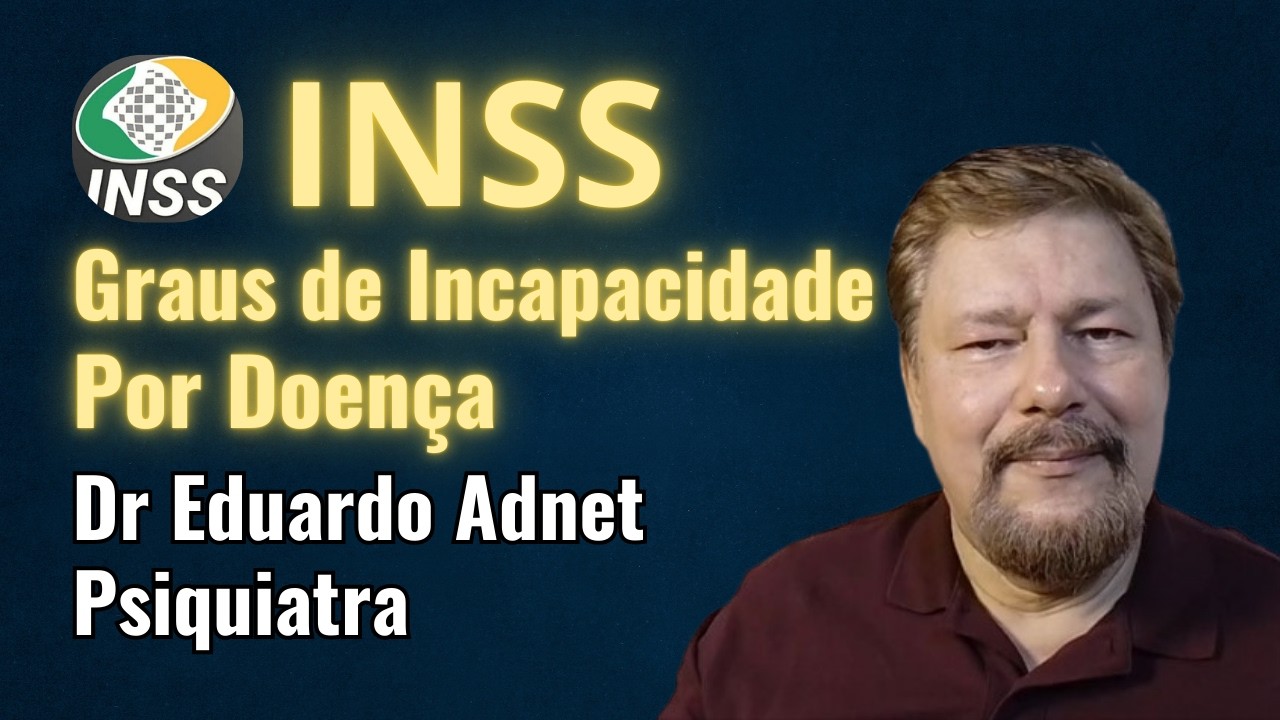 CÁLCULO DO GRAU DE INCAPACIDADE POR CADA DOENÇA NO INSS. CONHEÇA OS CRITÉRIOS. #dreduardoadnet