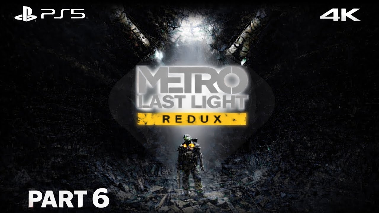 Metro: Last Light Redux – Final Battle & Ending | Part 6 | PS5 4K