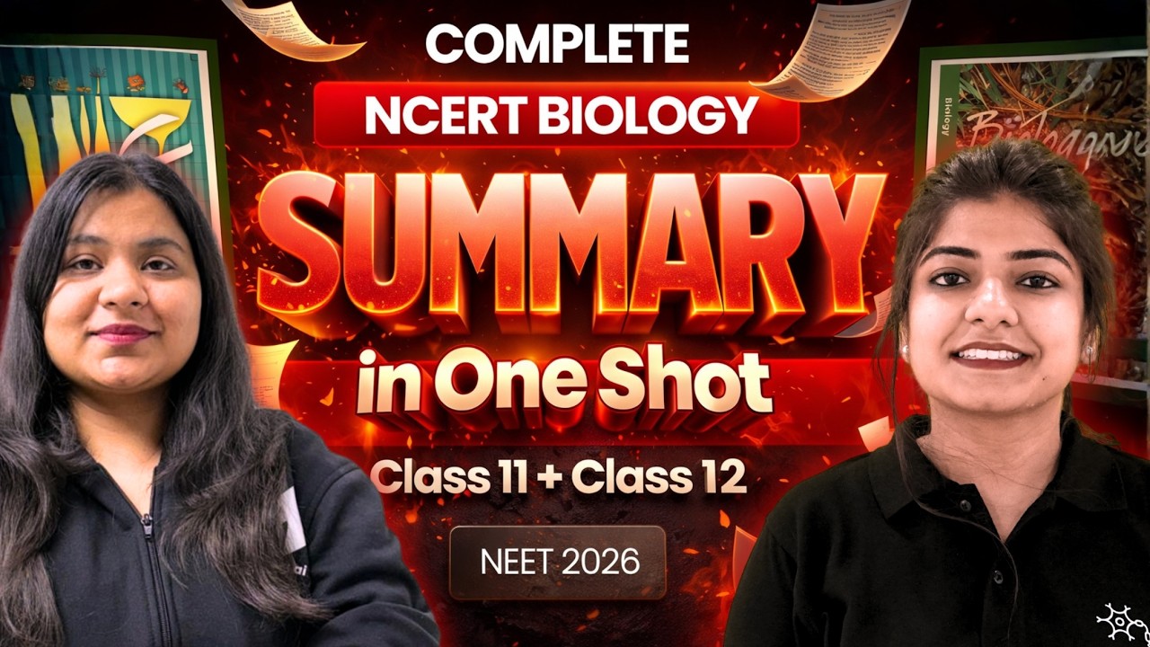 Complete NCERT Biology Summary in One Shot  | Class 11 + Class 12 | NEET  2026 | Dr. Anand Mani