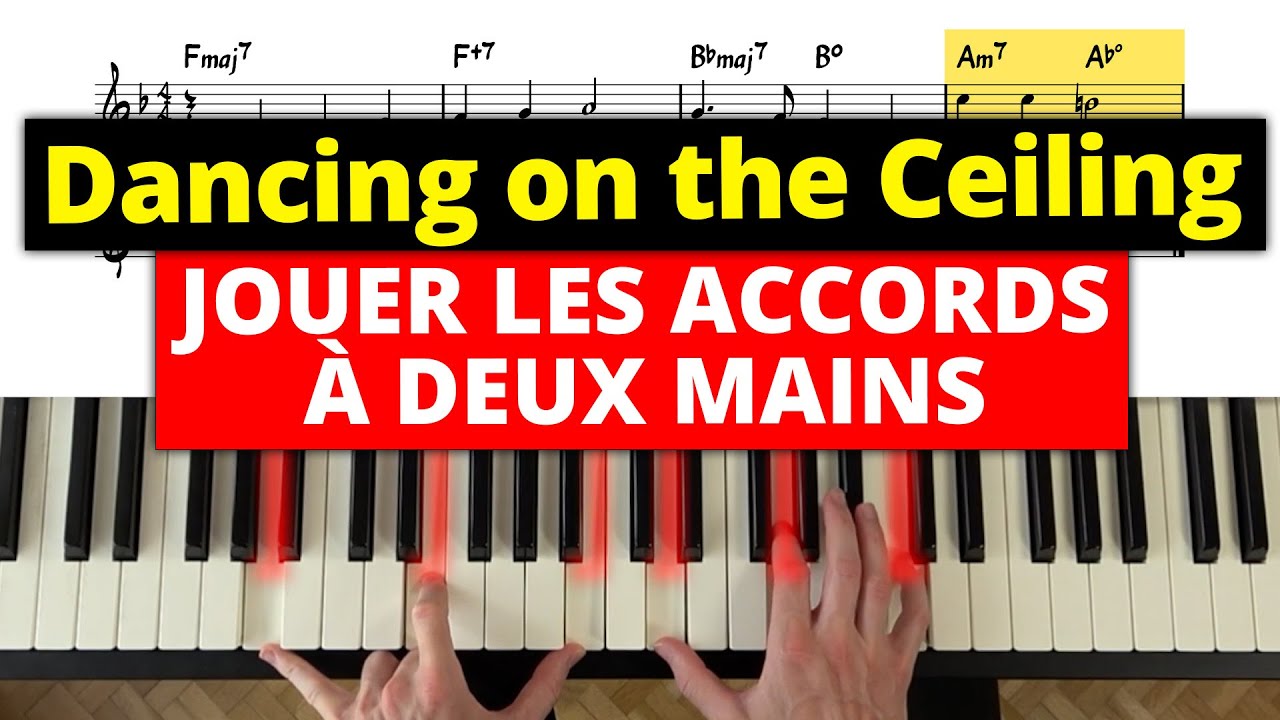 Piano Jazz - Dancing on the Ceiling - Jouer les accords jazz à deux mains