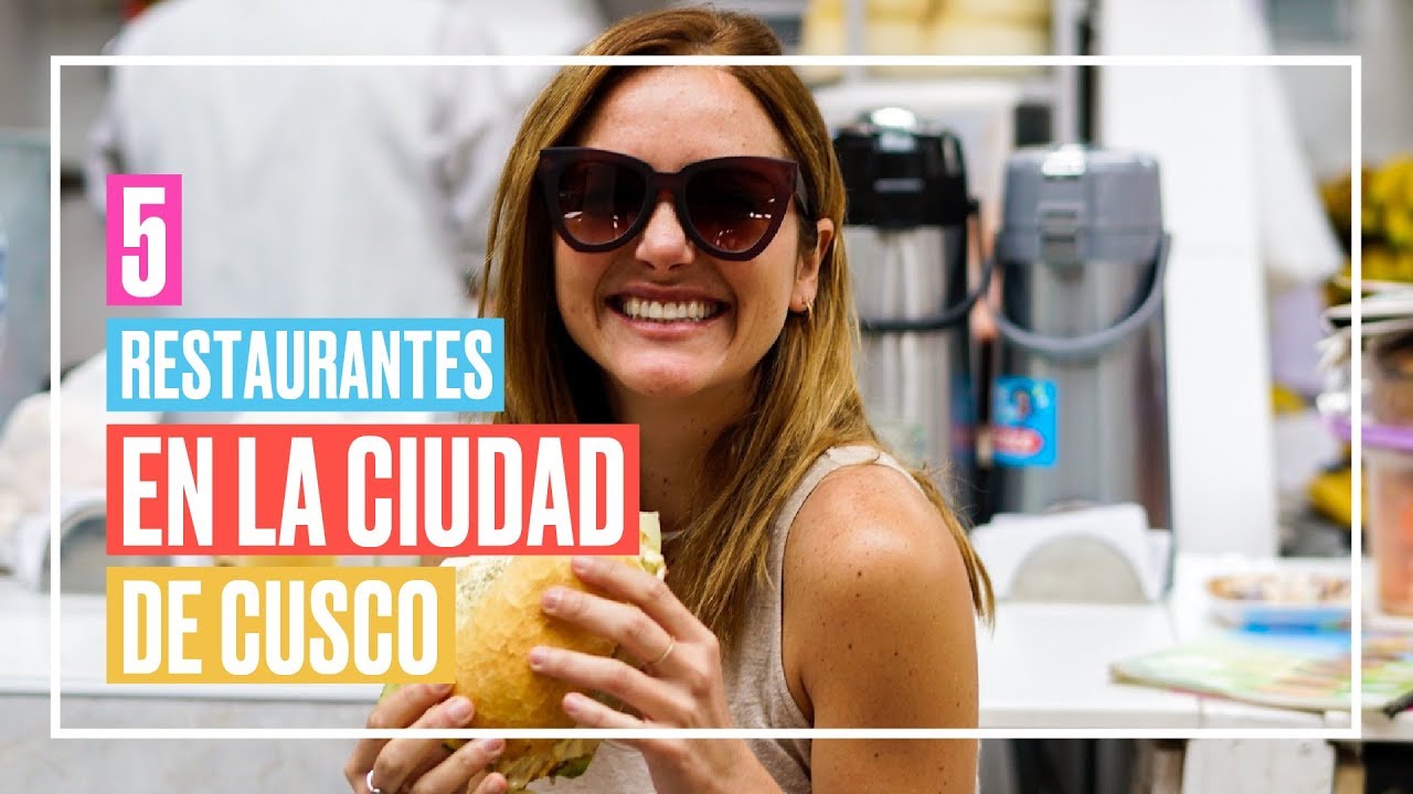 5 Restaurantes en la Ciudad de Cusco - 2019 😋