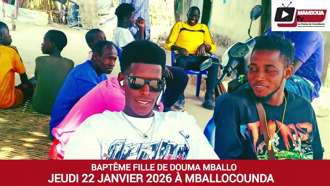 Baptême fille de Douma Mballo jeudi 22 janvier à MBALLOCOUNDA . 