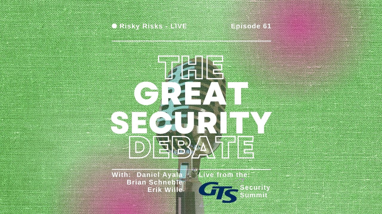 Episode 61 - Risky Risks: Live from the GTS Security Summit