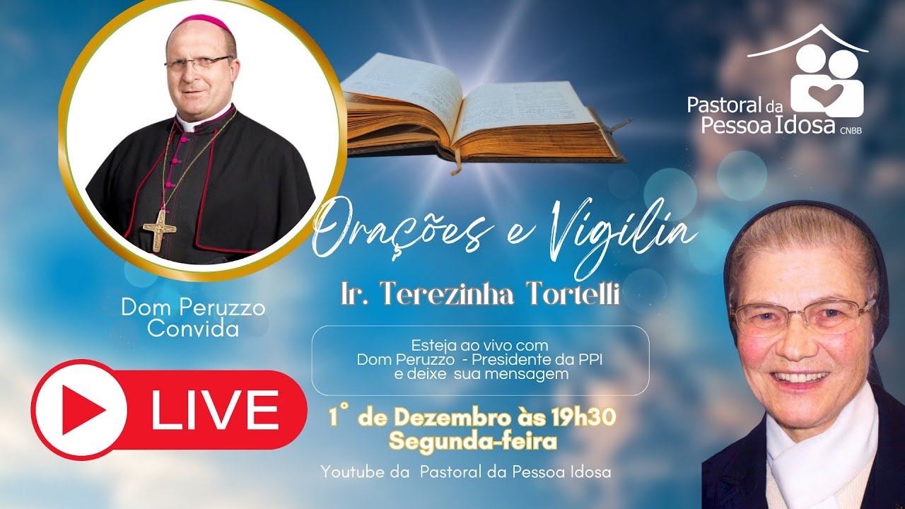 Live  - Orações e Vigília por Ir. Terezinha Tortelli 1º de Dez