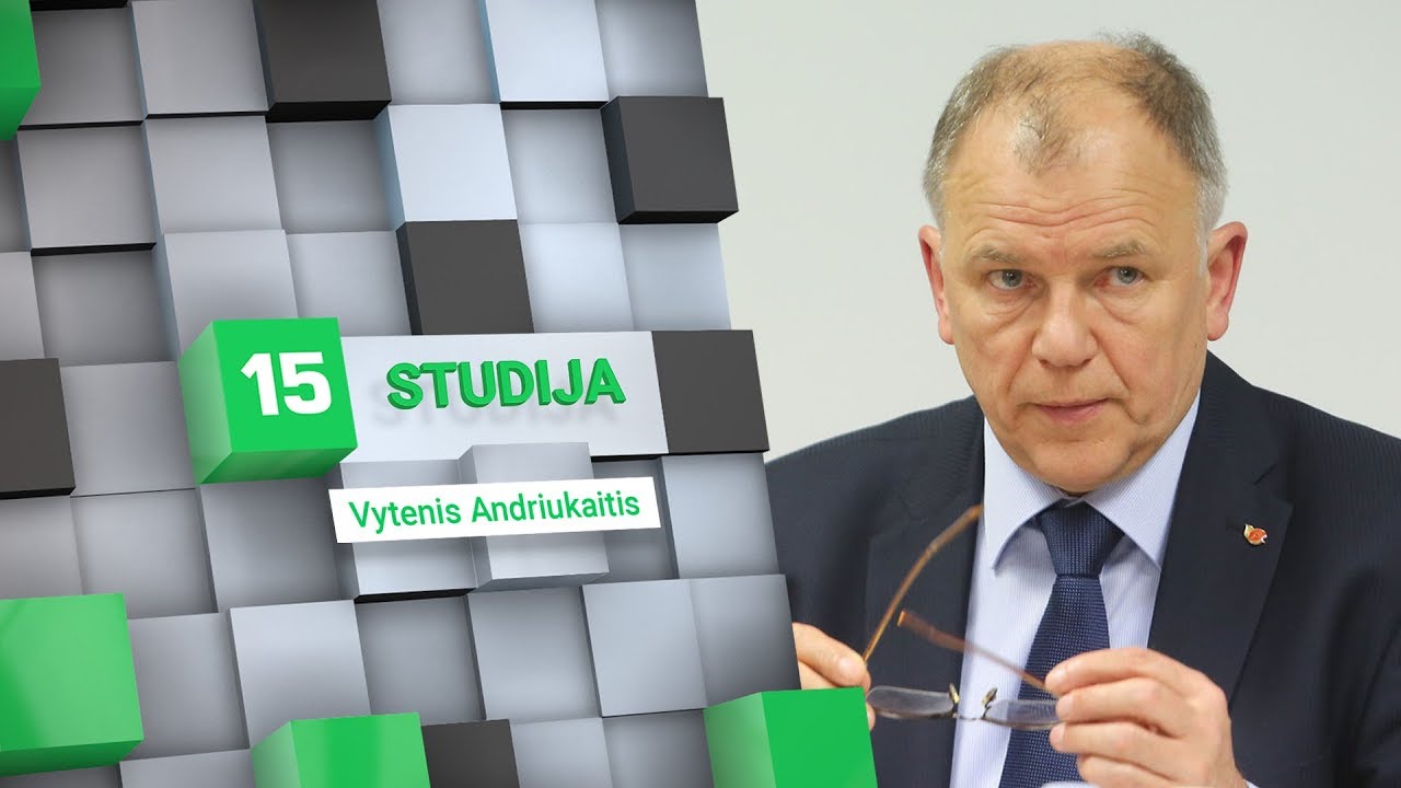 15min studijoje &ndash; kandidatas į prezidentus Vytenis Andriukaitis