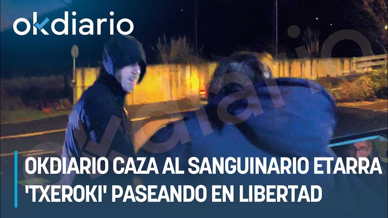 OKDIARIO caza al sanguinario etarra Txeroki paseando en libertad: ni se arrepiente ni pide perdón