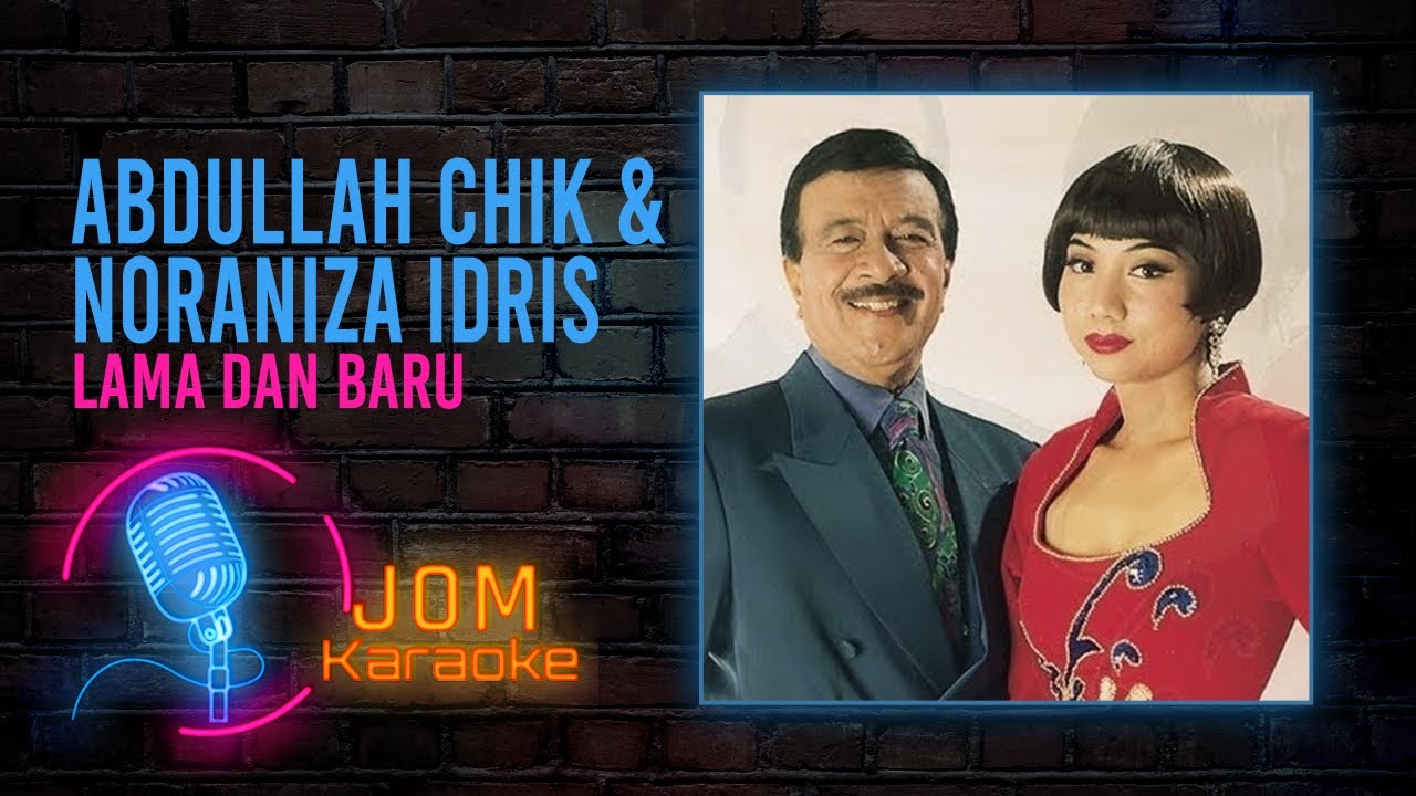 Abdullah Chik & Noraniza Idris - Lama Dan Baru (Official Karaoke Video)
