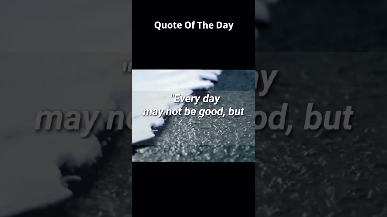 Quote (Thought) Of The Day - everyday may not be | Success Mantra in English #motivation #quotes