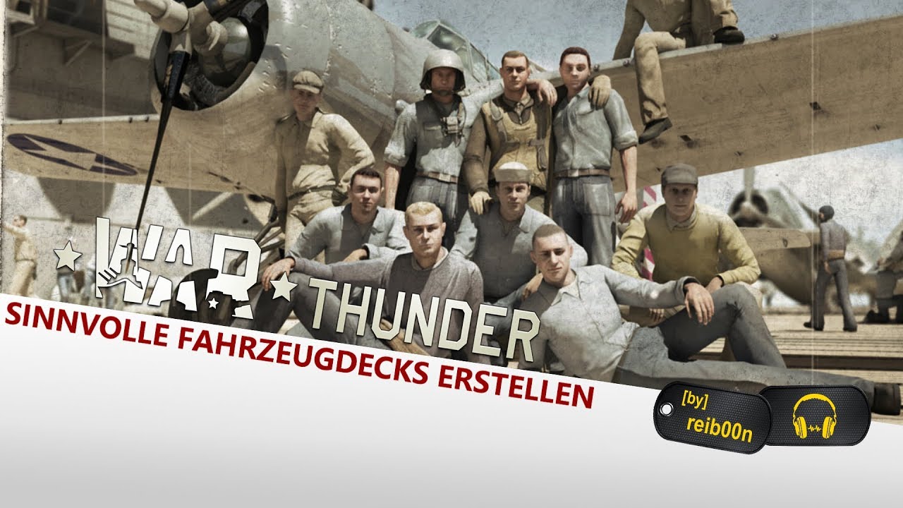 War Thunder - Vernünftige Decks bauen (Hilfe - Tutorial)