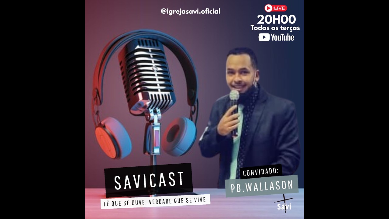 🎙️ SaviCast | Ep. 15 – Encontro com Jesus, Milagre e Família Firmada em Cristo | Pb. Wallace