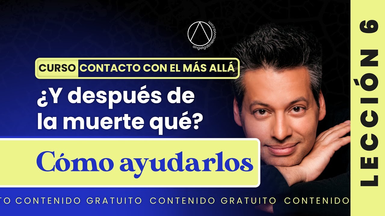 ¿y después de la muerte qué? Como ayudarlos.