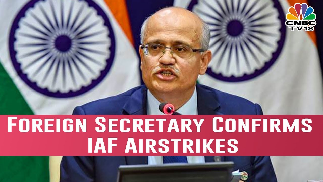 Foreign Secretary Vijay Gokhale Confirms IAF Airstrikes On 'Biggest' JeM Terror Camp In Pakistan
