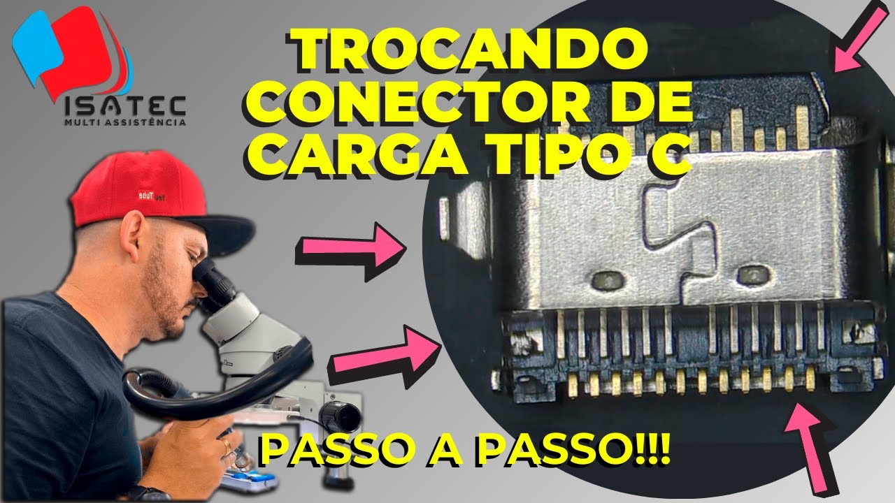 TIPO C (Aprenda Trocar Conectores de Carga Tipo C)