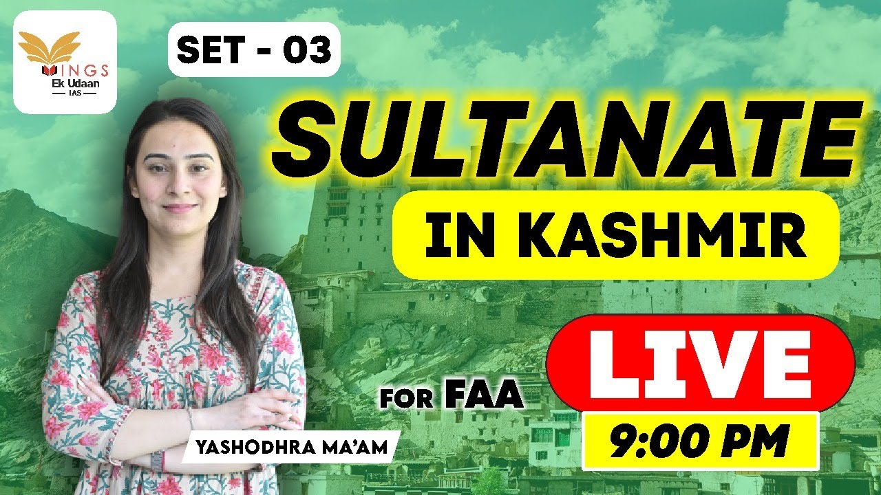 SET 03 - SULTANATE IN  KASHMIR PART II