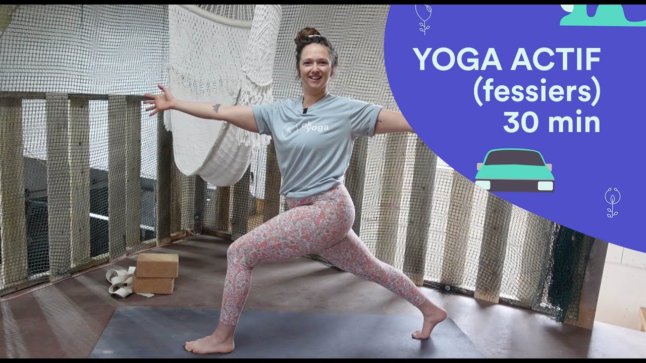 YOGA FESSIERS - 30 min - OK YOGA Québec - Prof : Laurence