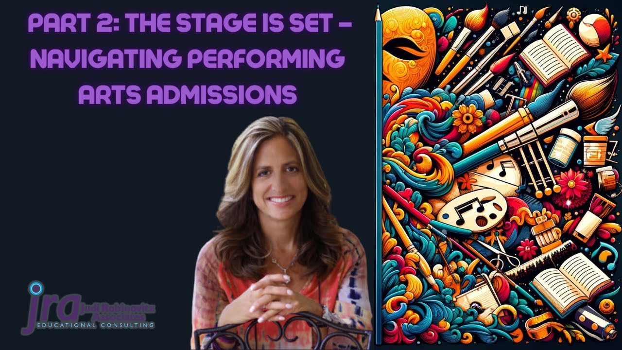 The Stage is Set – Navigating Performing Arts Admissions