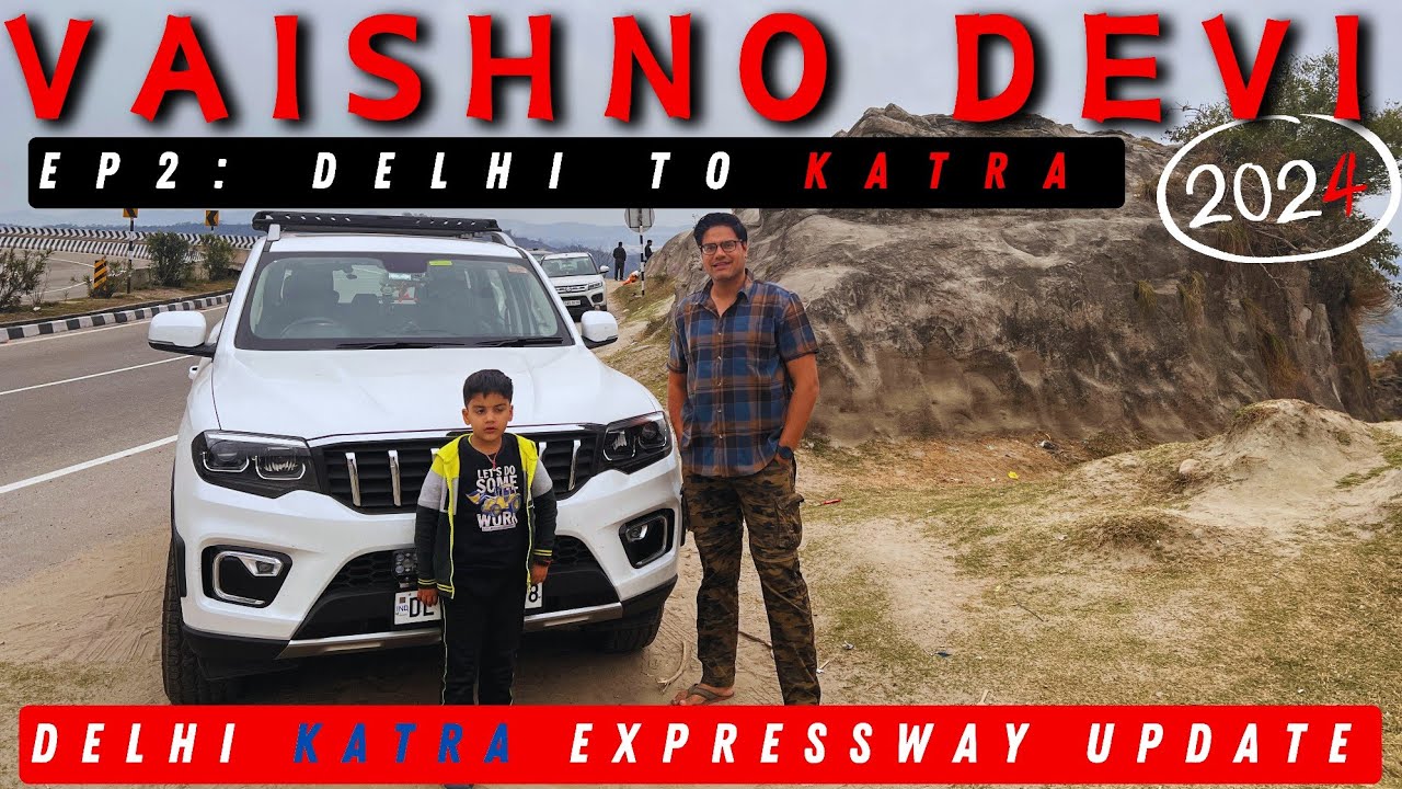 Delhi to Vaishno Devi By Road | Vaishno Devi Yatra 2024 | Scorpio N | EP2 |#travelvlog #vaishnodevi