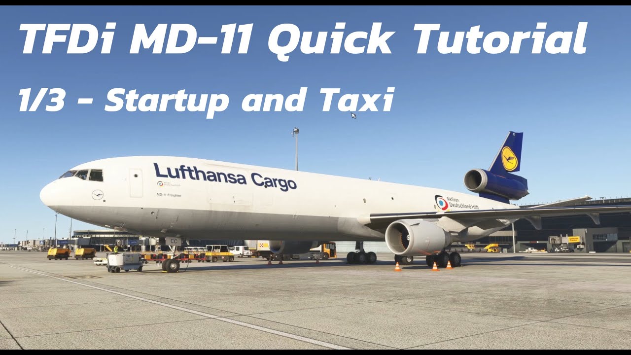 TFDi MD-11 Quick Tutorial Part 1/3