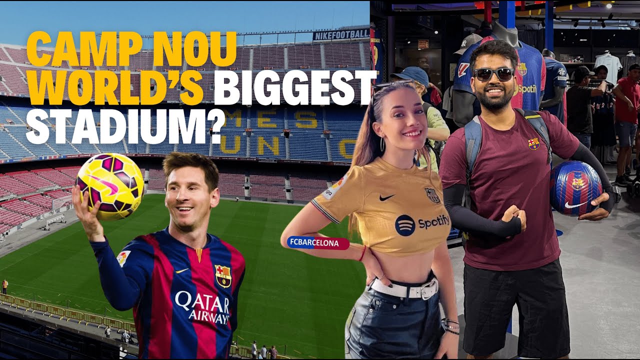 FC Barcelona Camp Nou World’s Biggest Stadium? 🇪🇸 | Vlog 178 | Spain Vlog Hindi